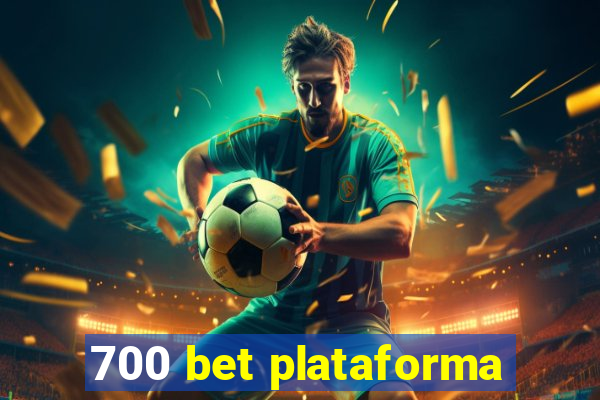 700 bet plataforma